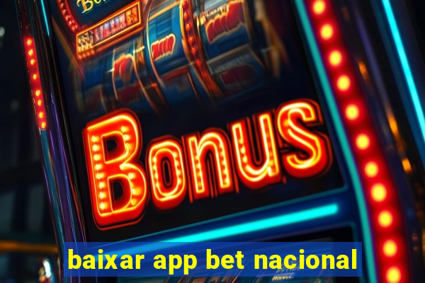 baixar app bet nacional